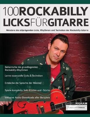 100 Rockabilly-Licks f&uuml;r Gitarre - Darrel Higham, Joseph Alexander, Tim Pettingale