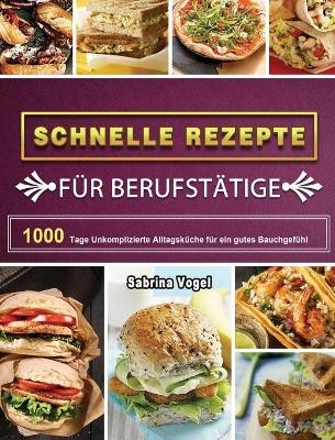 Schnelle Rezepte für Berufstätige