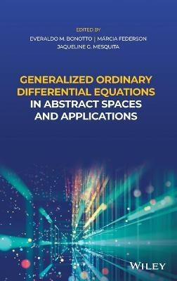 Generalized Ordinary Differential Equations in Abstract Spaces and Applications