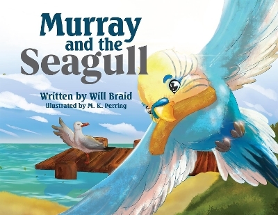 Murray and the Seagull - Will Braid
