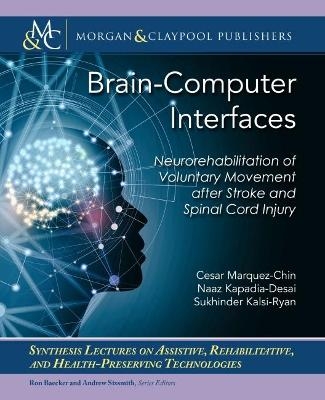 Brain–Computer Interfaces - Cesar Marquez-Chin, Naaz Kapadia-Desai, Sukhvinder Kalsi-Ryan