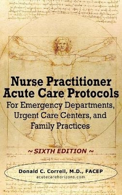 Nurse Practitioner Acute Care Protocols - SIXTH EDITION