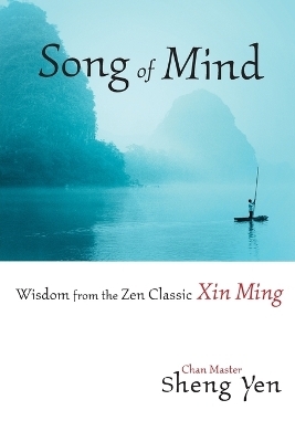 Song of Mind - Chan Master Sheng Yen