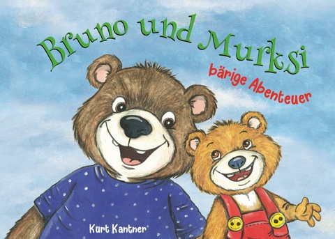 Bruno und Murksi - Kurt Kantner