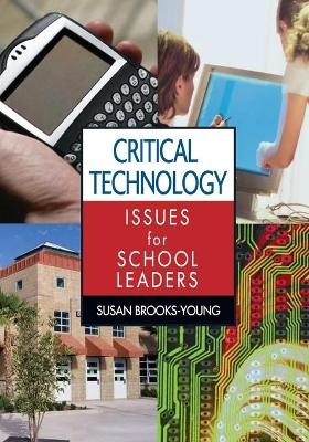 Critical Technology Issues for School Leaders - 