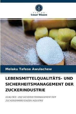 Lebensmittelqualitäts- Und Sicherheitsmanagement Der Zuckerindustrie
