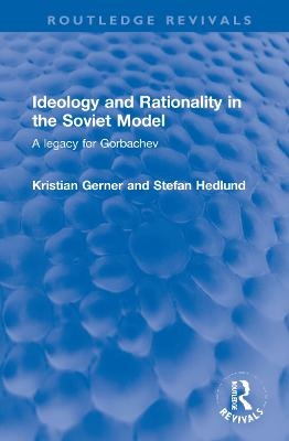 Ideology and Rationality in the Soviet Model