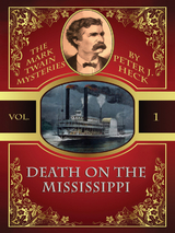Death on the Mississippi: The Mark Twain Mysteries #1 -  Peter J. Heck