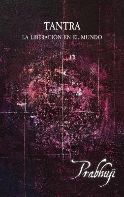 Tantra - Prabhuji David Ben Yosef Har-Zion