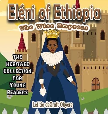 El&eacute;ni of Ethiopia - Letitia deGraft Okyere