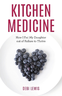 Kitchen Medicine - Debi Lewis
