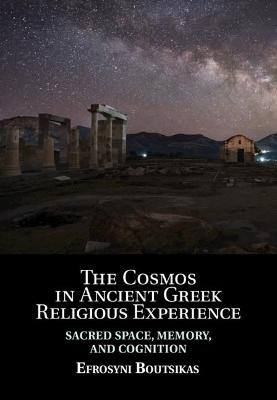 The Cosmos in Ancient Greek Religious Experience