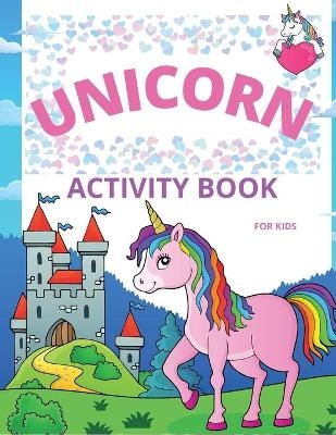 Unicorn Activity Book for Kids -  Russ West