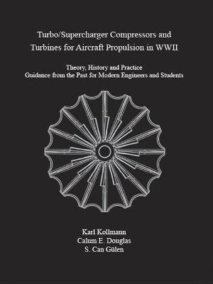 Turbo/Supercharger Compressors and Turbines for Aircraft Propulsion in WWII