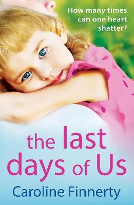 The Last Days of Us - Caroline Finnerty