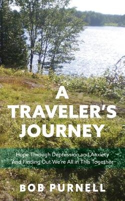 A Traveler's Journey - Bob Purnell