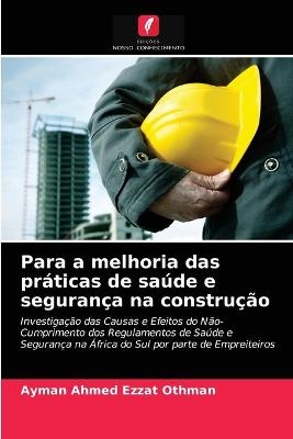 Para a melhoria das práticas de saúde e segurança na construção