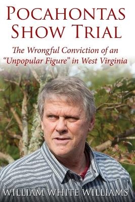Pocahontas Show Trial - William Williams
