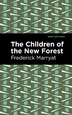 The Children of the New Forest - Frederick Marryat