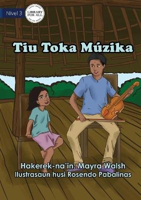 Uncle Plays Music - Tiu Toka M&uacute;zika - Mayra Walsh