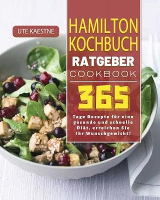 Abnehmen Kochbuch/ Ratgeber 2021 - Ute Kaestner