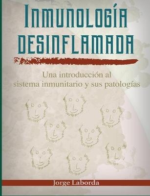 Inmunolog&iacute;a desinflamada - Jorge Laborda