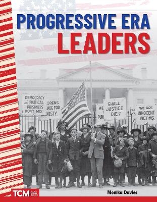 Progressive Era Leaders - Monika Davies