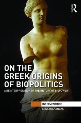 On the Greek Origins of Biopolitics
