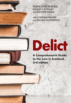 Delict - Francis McManus, Ronald E. Conway, Eleanor Russell, Josephine Bisacre, Ranald MacPherson