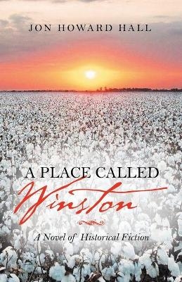 A Place Called Winston - Jon Howard Hall