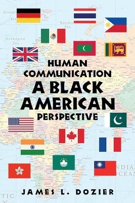 Human Communication - a Black American Perspective - James L Dozier
