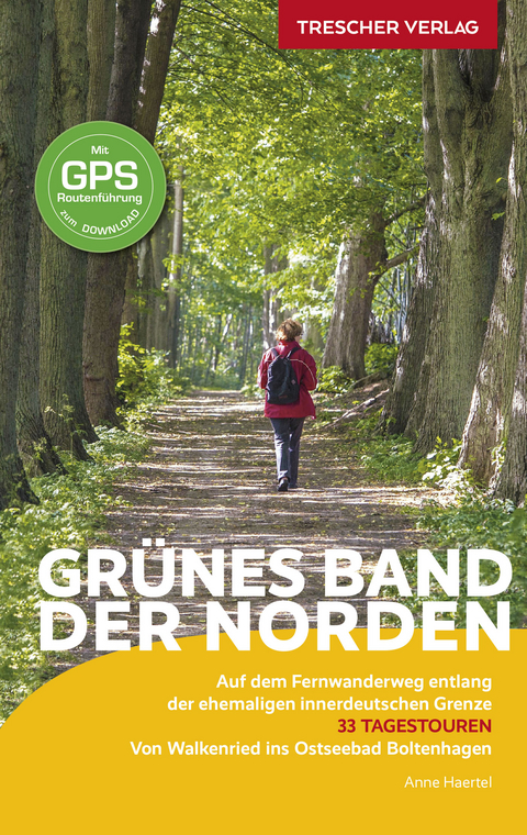 TRESCHER Reisef&uuml;hrer Gr&uuml;nes Band - Der Norden -  Anne Haertel