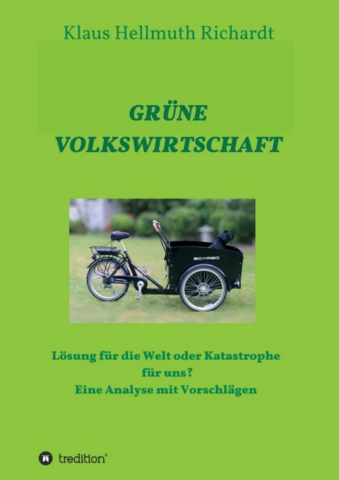 GR&Uuml;NE VOLKSWIRTSCHAFT - Klaus Hellmuth Richardt