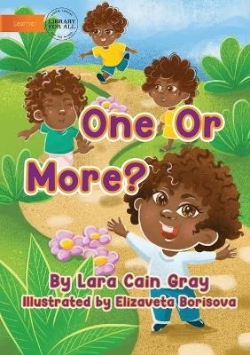 One Or More? - Lara Cain Gray