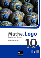 Mathe.Logo &ndash; Bayern / Mathe.Logo Bayern LB 10 II/III - Sonja G&ouml;tz