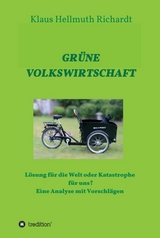 GR&Uuml;NE VOLKSWIRTSCHAFT - Klaus Hellmuth Richardt