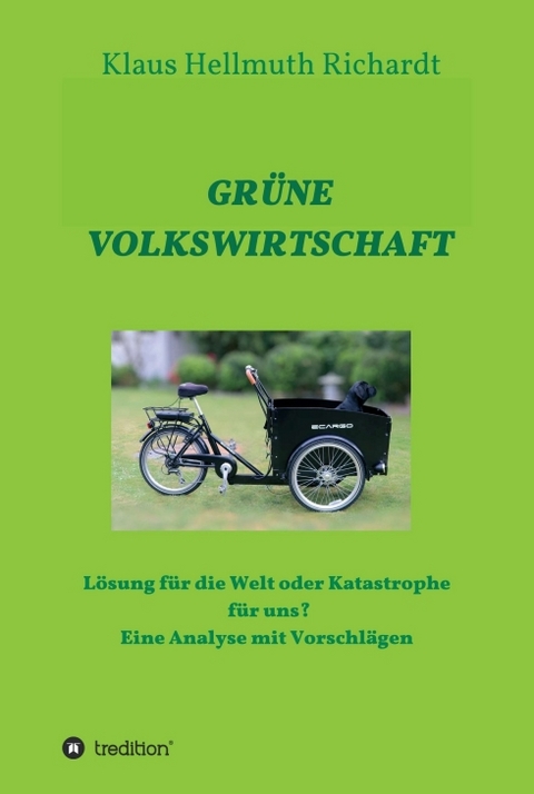 GR&Uuml;NE VOLKSWIRTSCHAFT - Klaus Hellmuth Richardt