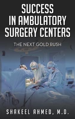 Success in Ambulatory Surgery Centers