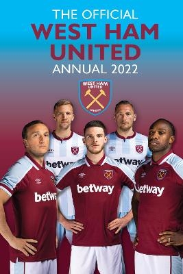 The Official West Ham United Annual 2022