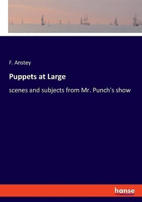 Puppets at Large
