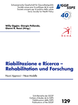 Riabilitazione e Ricerca - Rehabilitation und Forschung, Nouvi Approcci - Neue Modelle - Giorgio Pellanda, Gianni R. Rossi, Willy Oggier