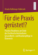 F&uuml;r die Praxis ger&uuml;stet!? - Ursula Halbmayr-Kubicsek