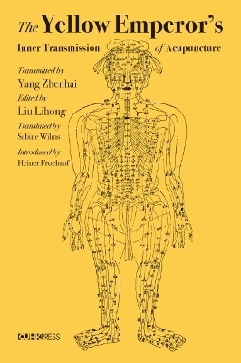 The Yellow Emperor's Inner Transmission of Acupuncture - Yang Zhenhai