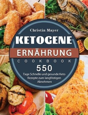 Ketogene Ern&auml;hrung - Christin Mayer