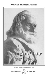 Hommage an Meister Peter Deunov - Omraam Mikha&euml;l A&iuml;vanhov