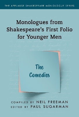 Monologues from Shakespeare&rsquo;s First Folio for Younger Men - 