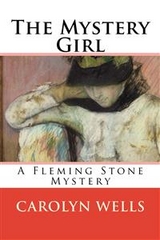 The Mystery Girl - Carolyn Wells