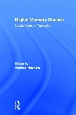 Digital Memory Studies