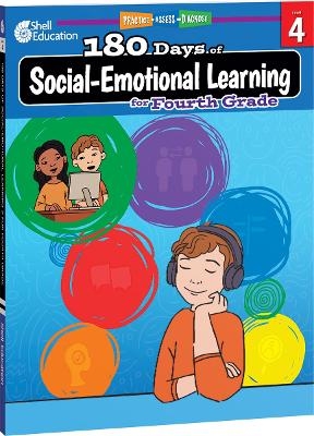 180 Days&trade;: Social-Emotional Learning for Fourth Grade - Kristin Kemp