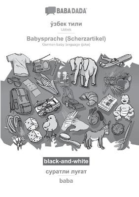 Uzbek (in cyrillic script) - Babysprache (Scherzartikel), visual dictionary, BW